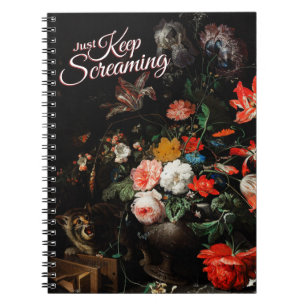 Just Keep Screaming Notebook