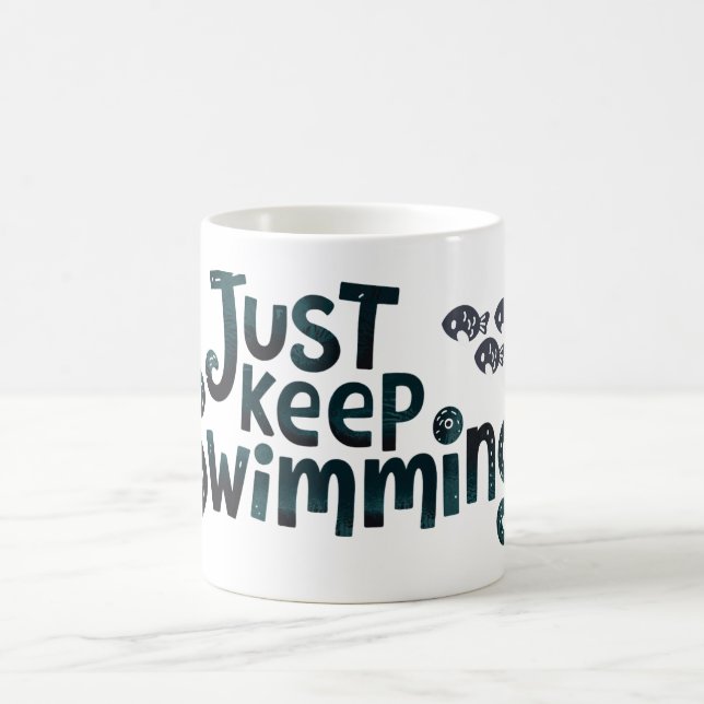 Just keep swimming coffee mug (Center)