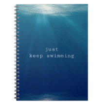 Just keep swimming