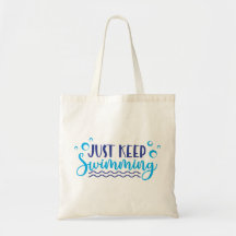 Just keep swimming