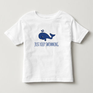 Just Keep Swimming Whale Toddler T-shirt