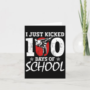 Just Kicked 100 Days Of School Martial Arts Karate Card
