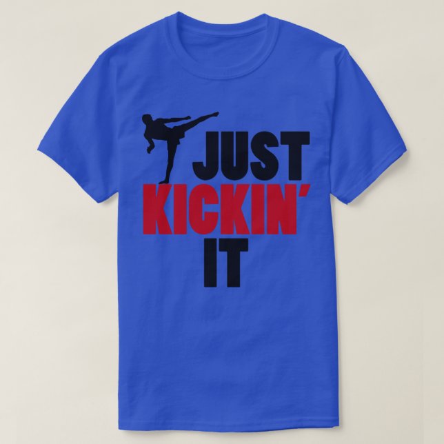 Just kickin it T-Shirt (Design Front)