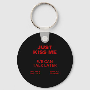 Just Kiss Me Cute Valentine's Day Lover  Keychain