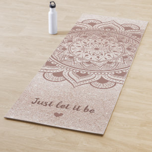 Just Let it Be Custom Text Quote Rose Gold Mandala Yoga Mat