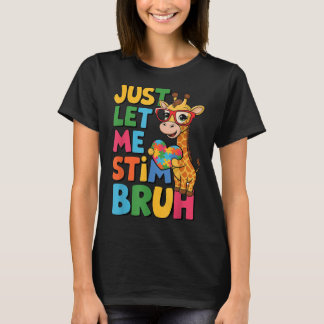 Just Let Me Stim Bro Boys Autistic Giraffe Autism  T-Shirt