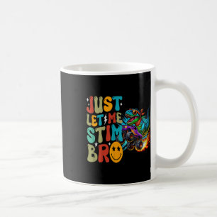 Just Let Me Stim Bro Dinosaur Monster Truck Autism Coffee Mug