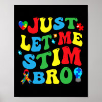 Just Let Me Stim Bro Kids Boys Funny Autism Awaren
