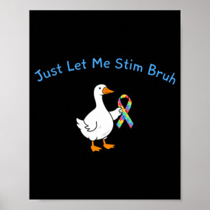 Just Let Me Stim Bruh Autism Awareness Boys Kids Poster