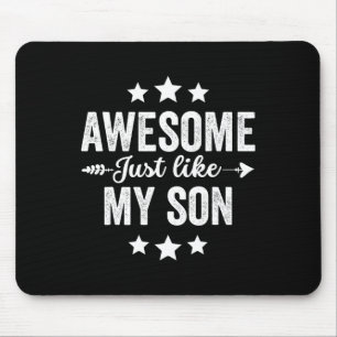 Just Like My Son Funny Fathers Day Dad Mom Vintage Mouse Pad