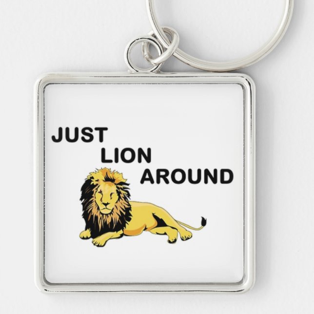 JUST LION AROUND KEYCHAIN (Front)