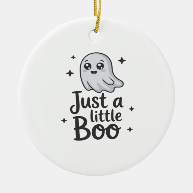 Just Little Boo Funny Design Ceramic Ornament (Front)