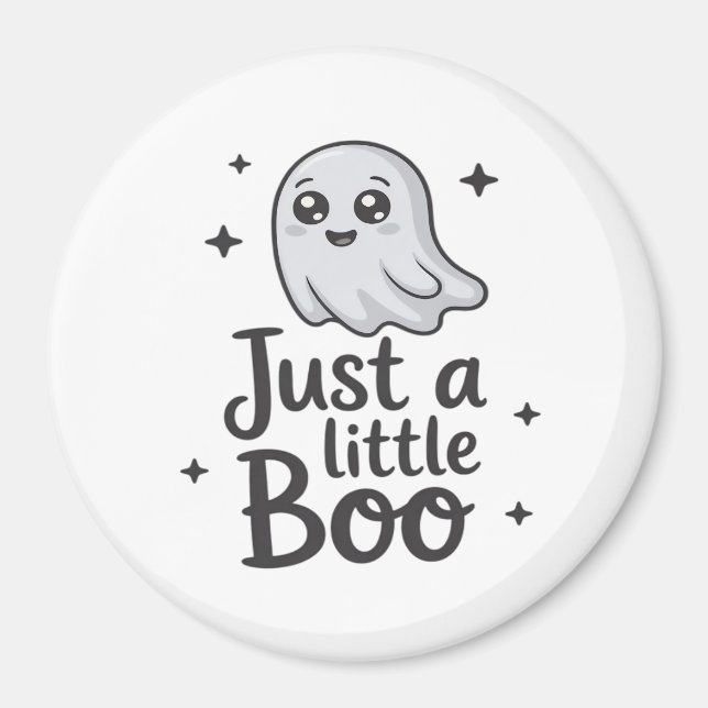 Just Little Boo Funny Design Magnet (Front)