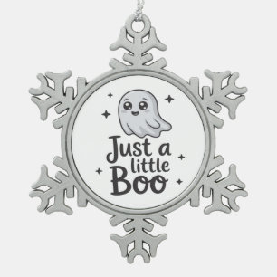 Just Little Boo Funny Design Snowflake Pewter Christmas Ornament