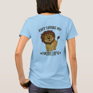 Just Living My Lions Life T-Shirt