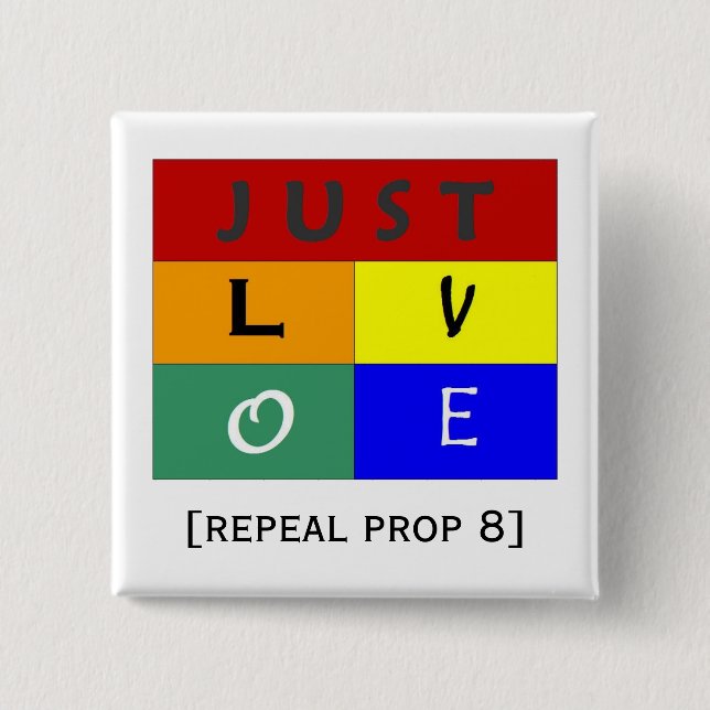 just love-rainbow/repeal prop 8 2 inch square button (Front)