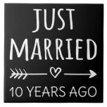 Just Married 10 Years Ago I Tile<br><div class="desc">Cute design, perfect for anyone who's been married for 10 years and to a wedding vow renewal ceremony. It makes a great matching outfit for couples! 'Just Married 10 Years Ago' quote for a couple who got married 10 years ago or a couple renewing wedding vows on their wedding anniversary....</div>