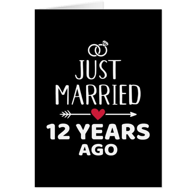 Just married 12 years ago 12th wedding anniversary (Front)