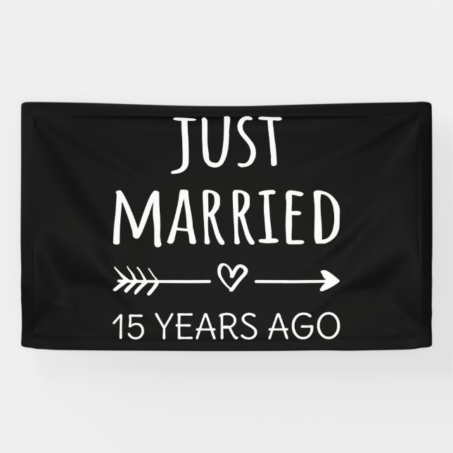 Just Married 15 Years Ago I Banner (Horizontal)
