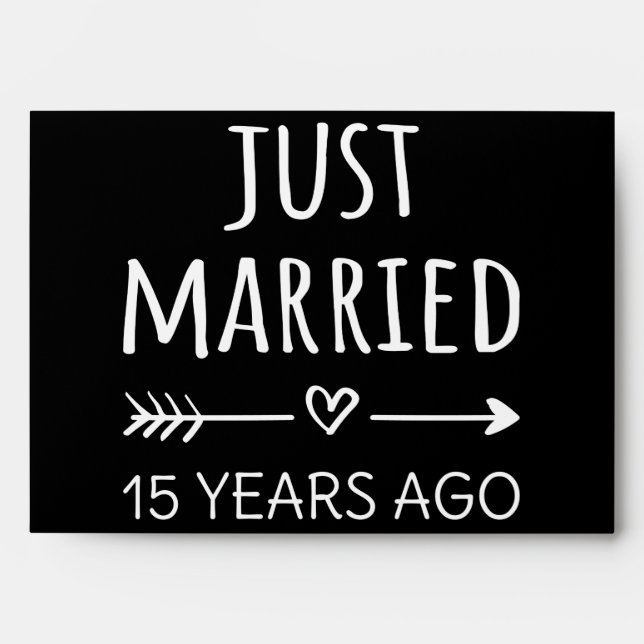 Just Married 15 Years Ago I Envelope (Front)