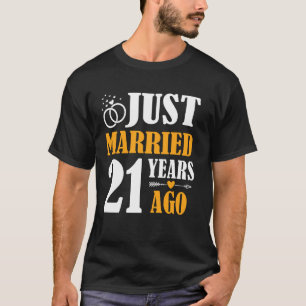 Just Married 21 Years Ago 21st Wedding Anniversary T-Shirt