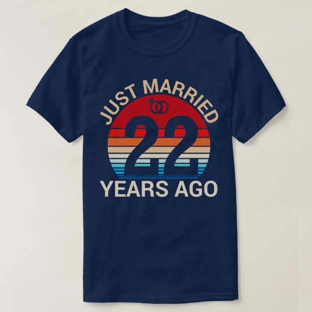 Just Married 22 Years Ago Hus Wife Married Anniver T-Shirt (Design Front)