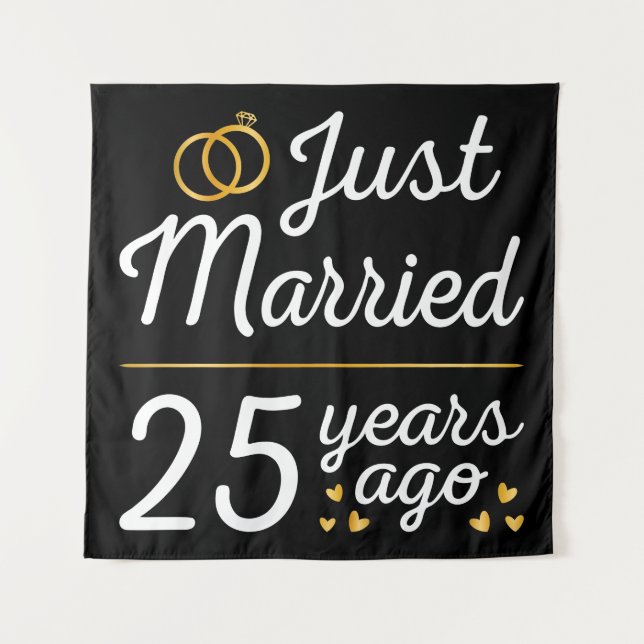 Just Married 25 Years Ago II Tapestry (Front)
