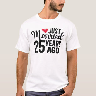 Just Married 25 Years Ago Matching 25Th Wedding An T-Shirt