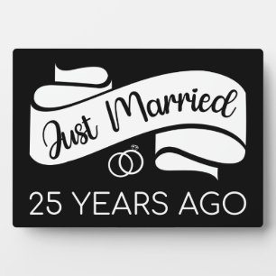 Just Married 25 Years Ago V Plaque