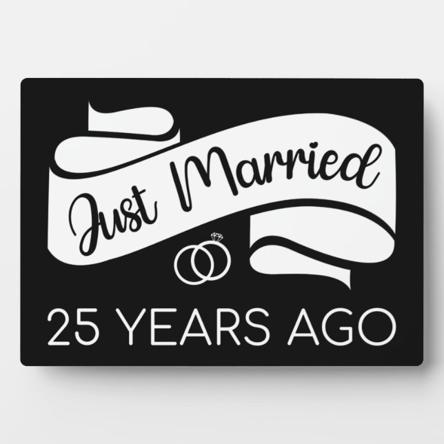 Just Married 25 Years Ago V Plaque (Front)