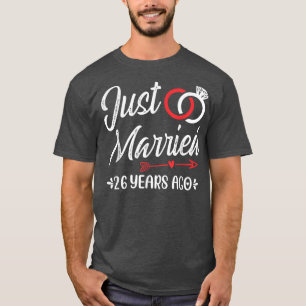 Just Married 26 Years Ago, Happy 26th Wedding Anni T-Shirt