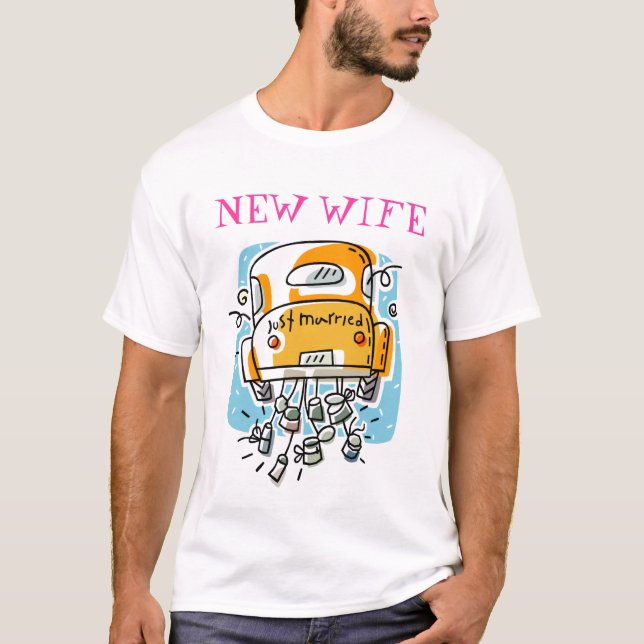 Just Married (2A), NEW WIFE T-Shirt (Front)