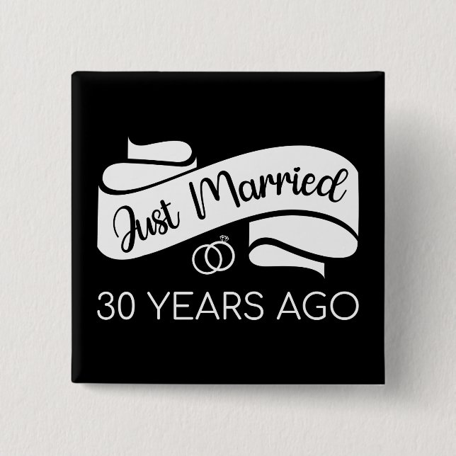 Just Married 30 Years Ago V 2 Inch Square Button (Front)
