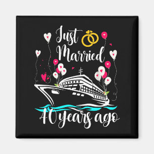 Just Married 40 Years Ago 40th Anniversary Cruise  Magnet