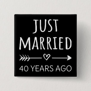 Just Married 40 Years Ago I 2 Inch Square Button