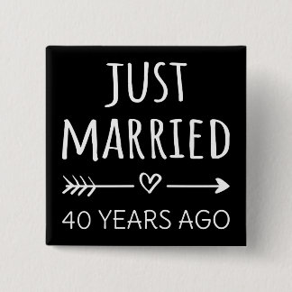 Just Married 40 Years Ago I 2 Inch Square Button