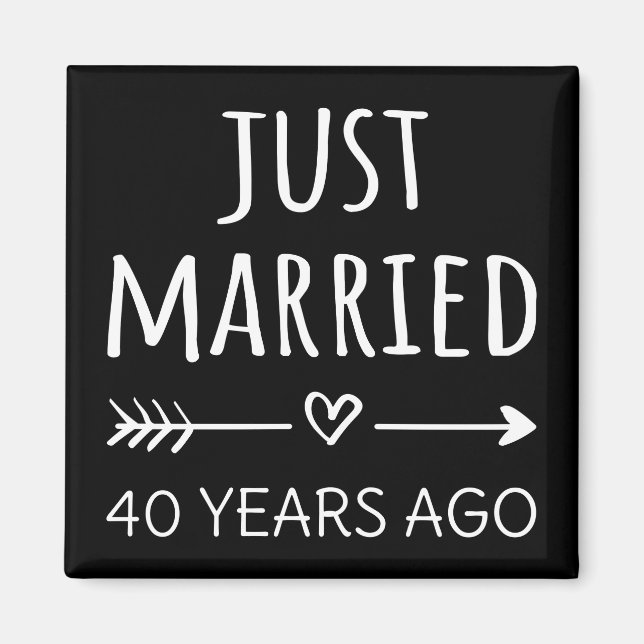 Just Married 40 Years Ago I Magnet (Front)
