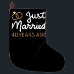 Just Married 40 Years Ago IV Large Christmas Stocking<br><div class="desc">Cute design, perfect for anyone who's been married for 40 years and to a wedding vow renewal ceremony. It makes a great matching outfit for couples! 'Just Married 40 Years Ago' quote for a couple who got married 40 years ago or a couple renewing wedding vows on their wedding anniversary....</div>