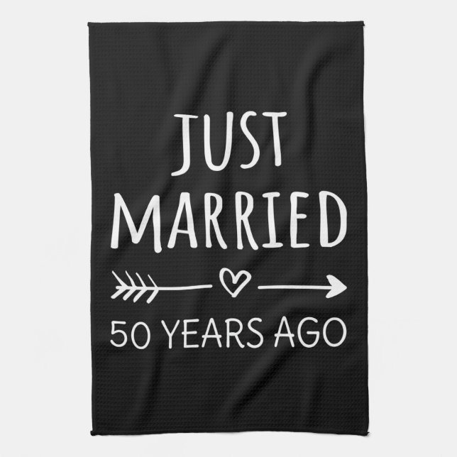 Just Married 50 Years Ago I Kitchen Towel (Vertical)