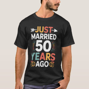 Just Married 50 Years Ago Marriage Love Partner T-Shirt