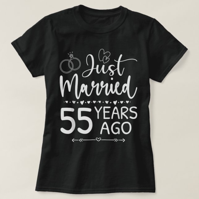 Just Married 55 Years Ago Matching 55th Wedding An T-Shirt (Design Front)