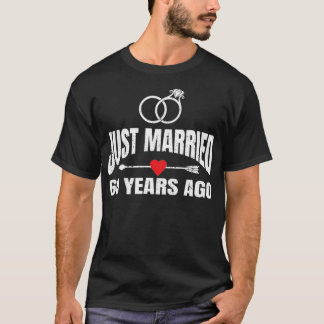 Just Married 60 Years Ago 60th Wedding Anniversary T-Shirt