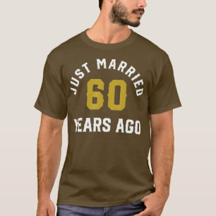 Just Married 60 Years Ago Husband and Wife T-Shirt