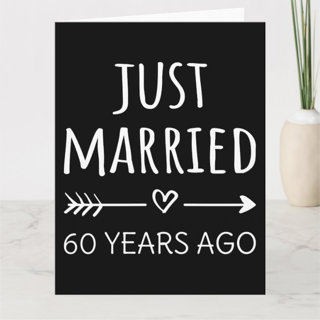  Just Married 60 Years Ago I Card (Front)