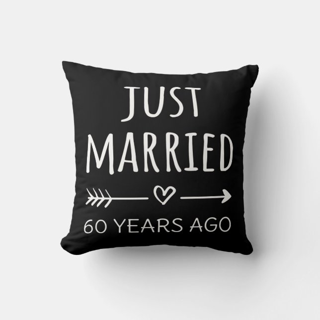  Just Married 60 Years Ago I Throw Pillow (Front)