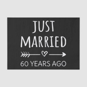  Just Married 60 Years Ago I Tissue Paper