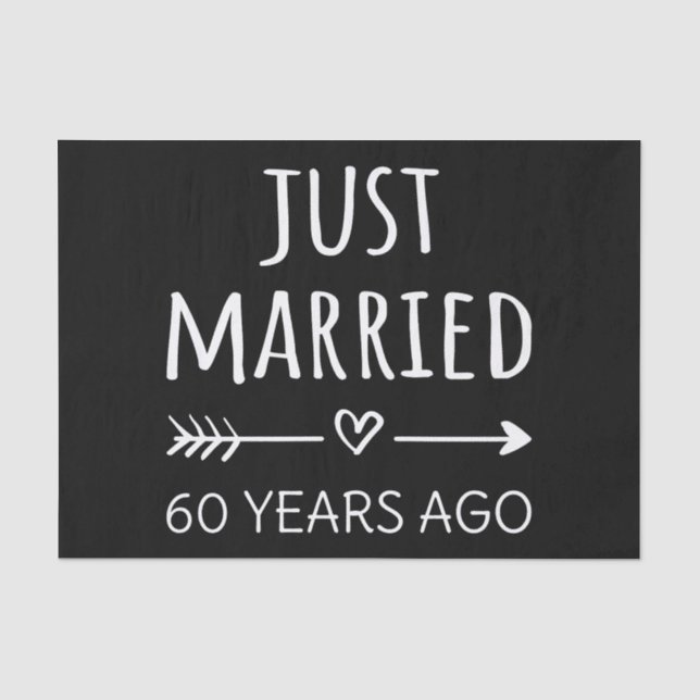  Just Married 60 Years Ago I Tissue Paper (Front)