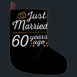 Just Married 60 Years Ago II Large Christmas Stocking<br><div class="desc">Cute design, perfect for anyone who's been married for 60 years and to a wedding vow renewal ceremony. It makes a great matching outfit for couples! 'Just Married 60 Years Ago' quote for a couple who got married 60 years ago or a couple renewing wedding vows on their wedding anniversary....</div>
