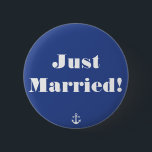 Just Married! Blue Nautical Wedding Buttons<br><div class="desc">Just Married! blue nautical wedding buttons with customizable text</div>