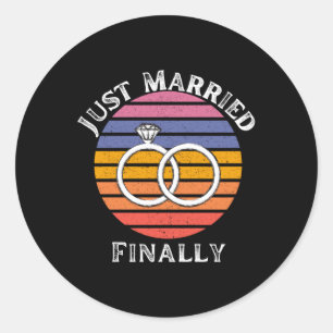 Just Married Finally Married Funny Bride Groom Hon Classic Round Sticker